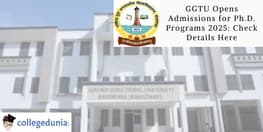 GGTU Opens Admissions for PhD Programs 2025 Check Details Here